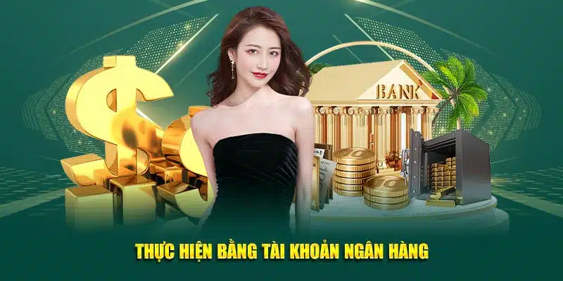 Thực hiện bằng phương thức chuyển khoản thông qua ngân hàng